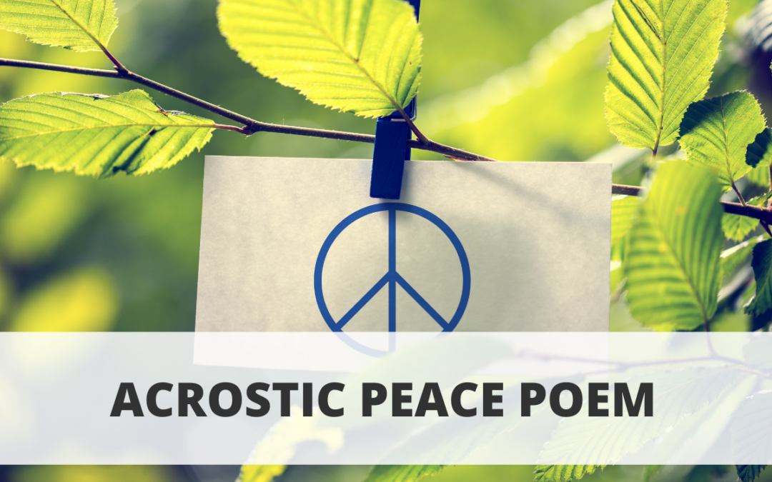Acrostic Peace Poem