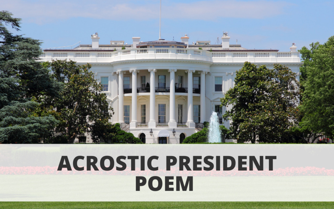 Acrostic President Poem