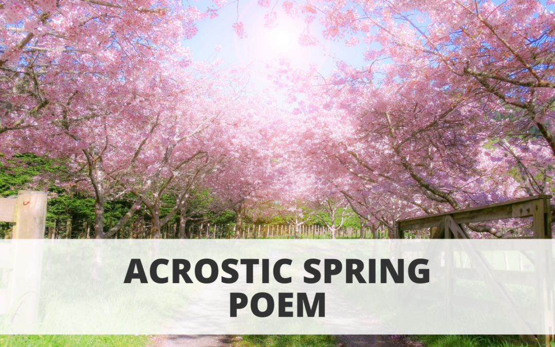 Acrostic Spring Poem