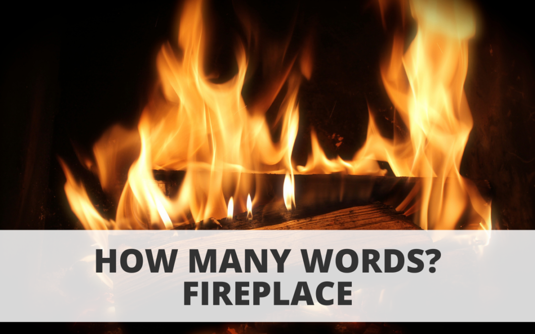 How Many Words? Fireplace