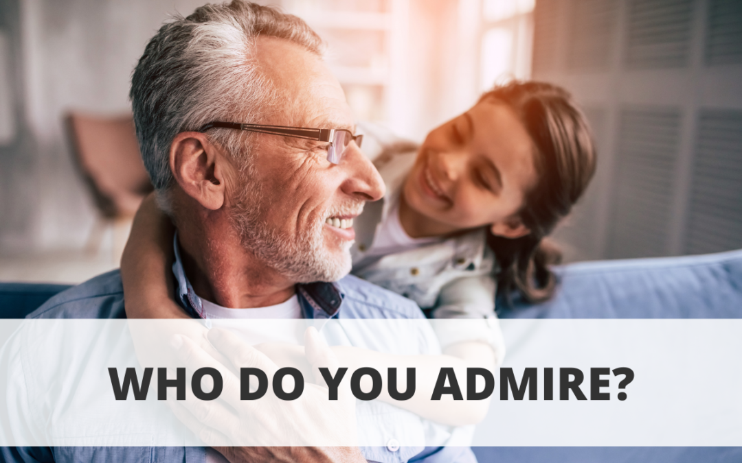 Who Do You Admire?