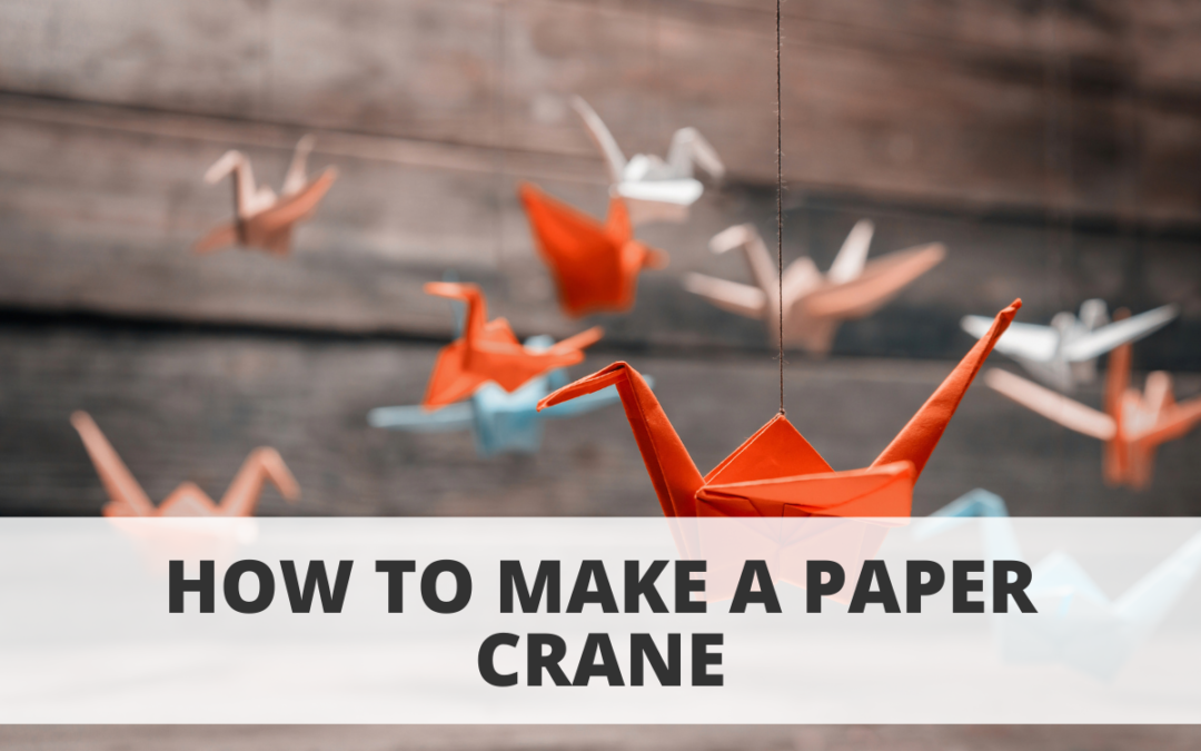 How to Make a Paper Crane