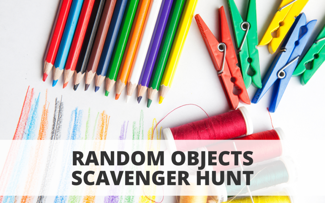 Random Objects Scavenger Hunt