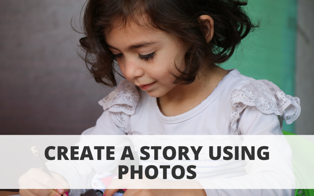 Create a Story using Pictures