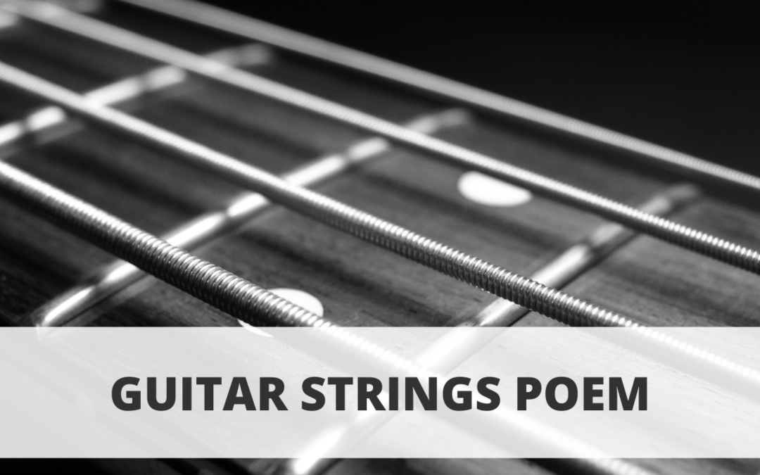 Guitar Strings Poem