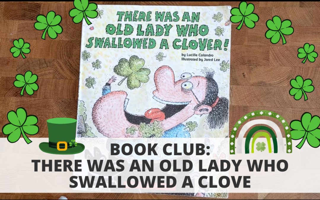 Book Club: There was an Old Lady Who Swallowed a Clover