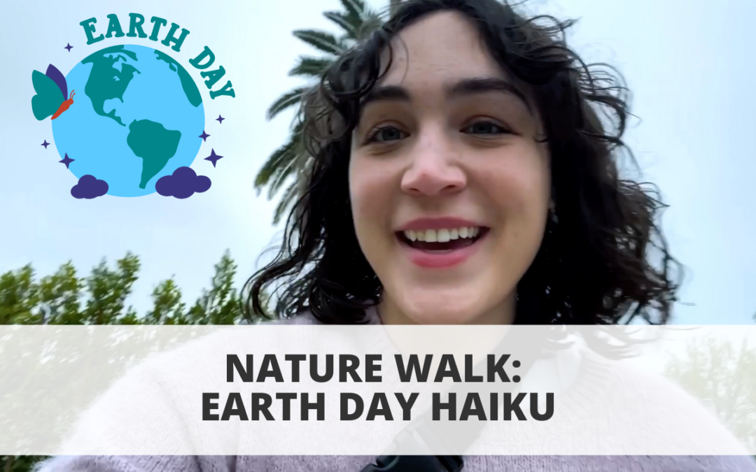 Nature Walk: Earth Day Haiku