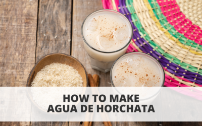 How to Make: Agua de Horchata