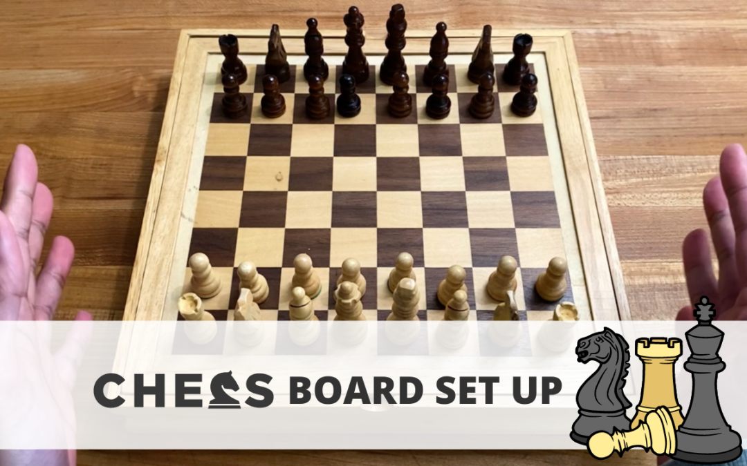 Chess Board Set Up