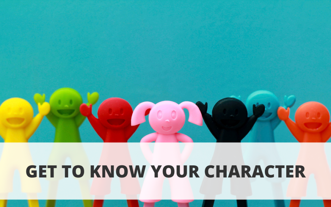 Get To Know Your Character!