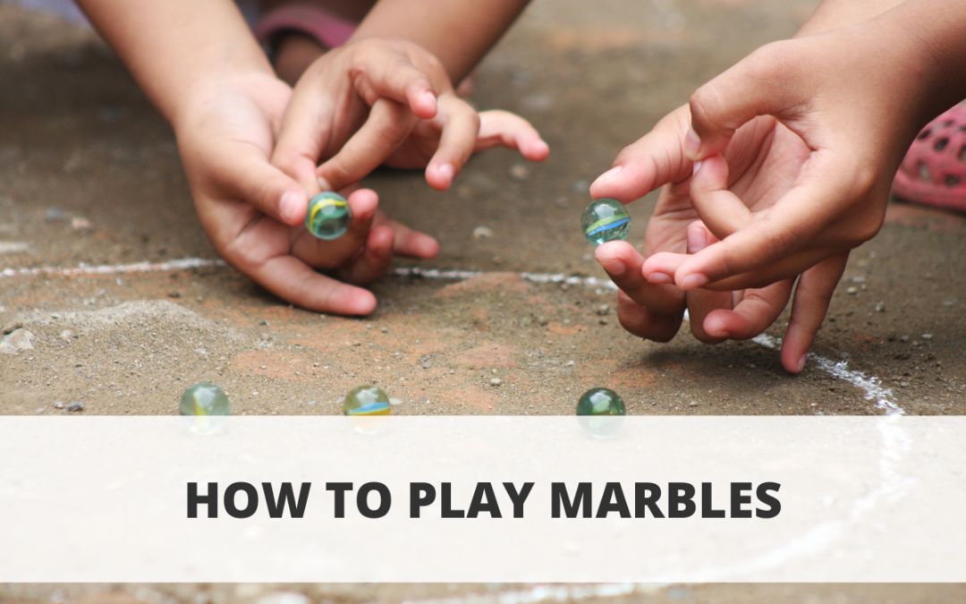How To Play Marbles