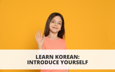 Learn Korean: Introduce Yourself
