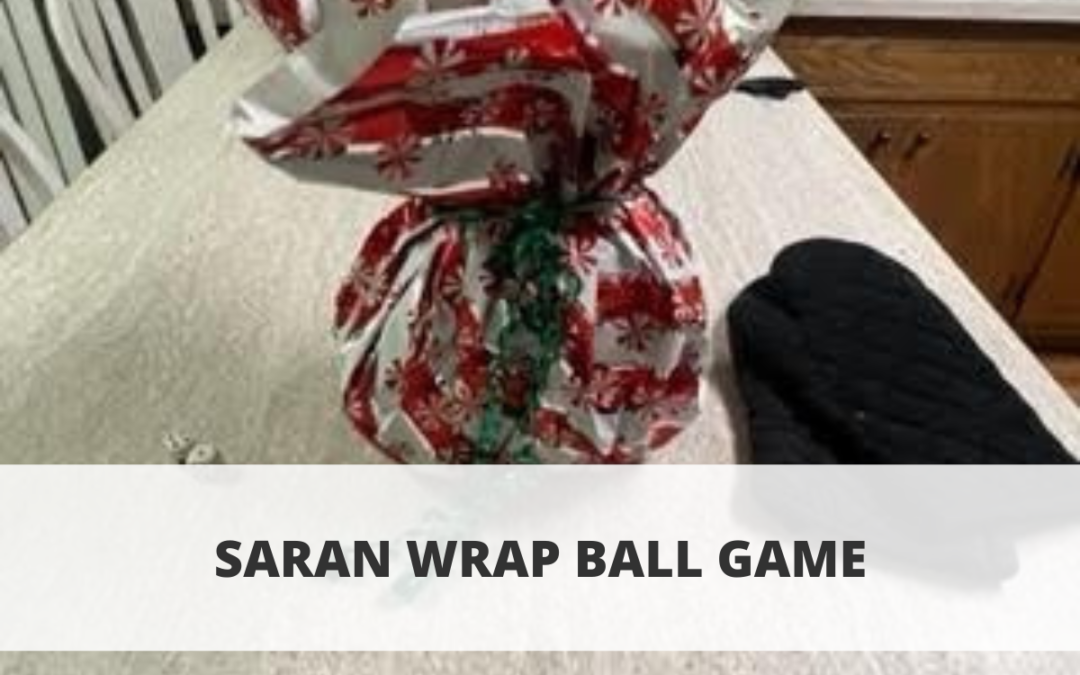 Saran Wrap Ball Game