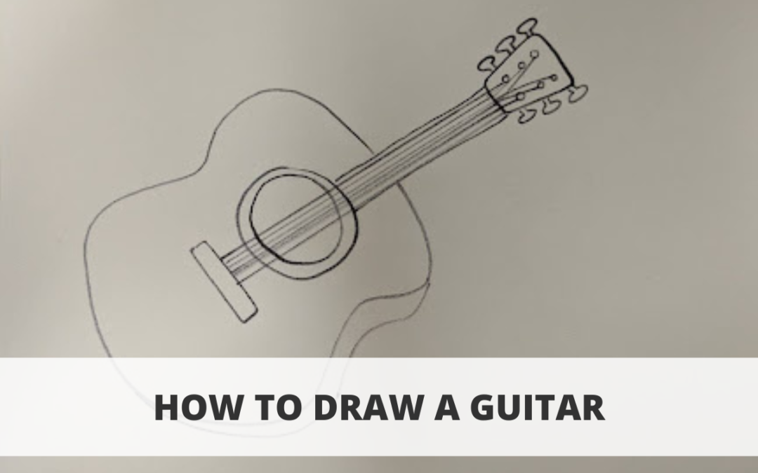 How to Draw A Guitar