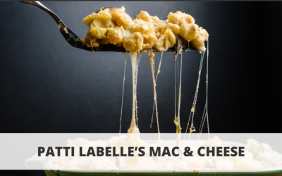 Patti LaBelle’s Mac & Cheese