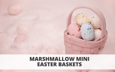 Marshmallow Mini Easter Baskets