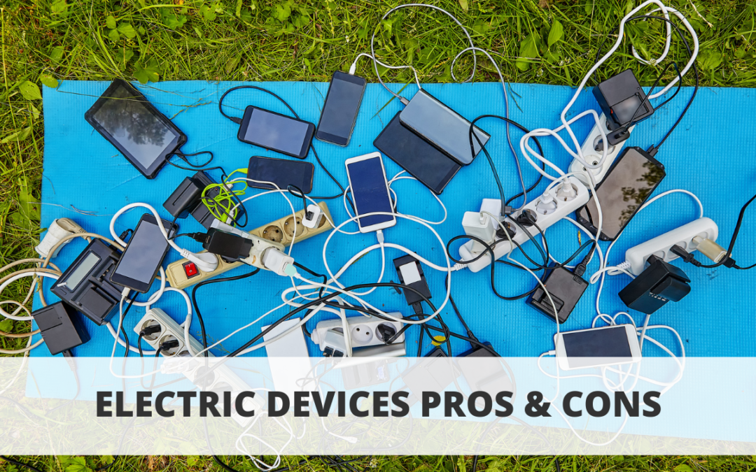 Electronic Devices Pros & Cons
