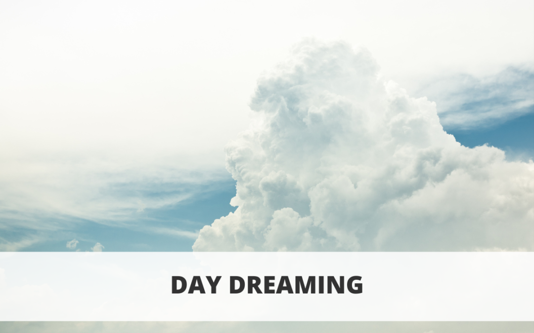 Journaling: Day Dreaming